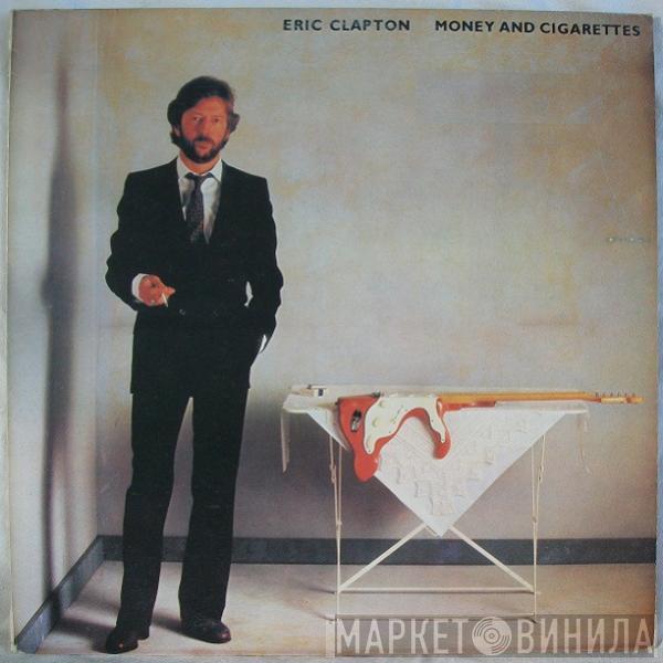  Eric Clapton  - Money And Cigarettes