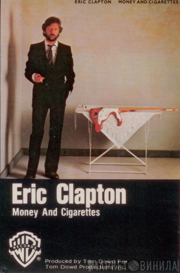  Eric Clapton  - Money And Cigarettes