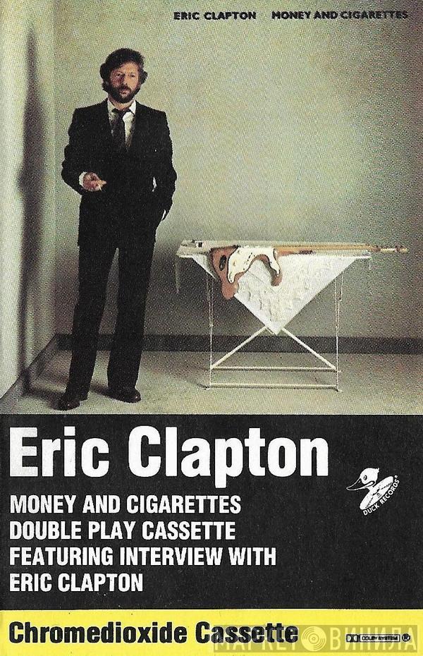  Eric Clapton  - Money And Cigarettes