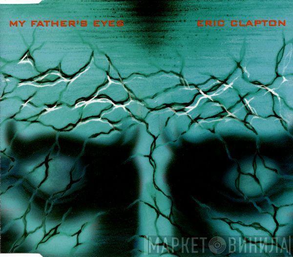  Eric Clapton  - My Father's Eyes