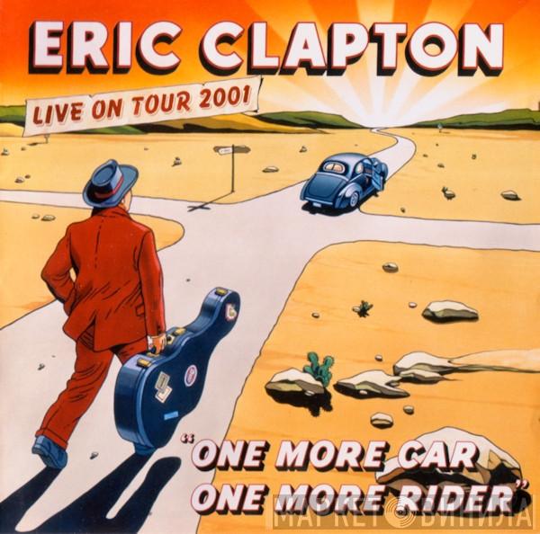 Eric Clapton - One More Car, One More Rider (Live On Tour 2001)