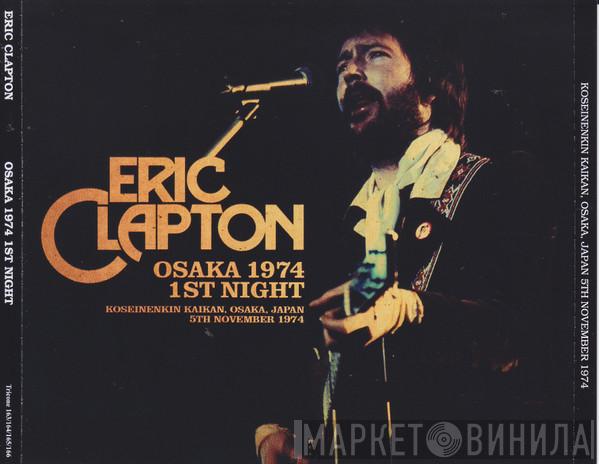  Eric Clapton  - Osaka 1974 1st Night