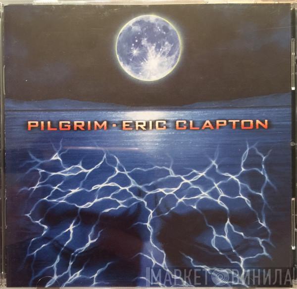  Eric Clapton  - Pilgrim