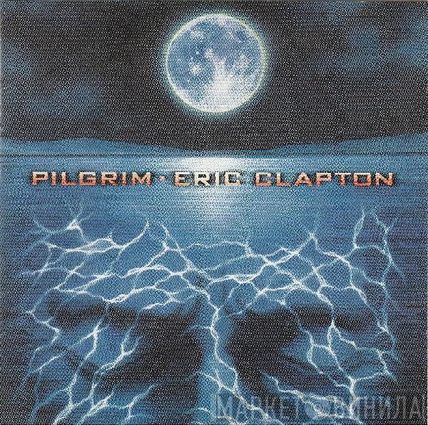  Eric Clapton  - Pilgrim