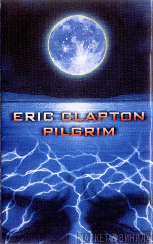  Eric Clapton  - Pilgrim