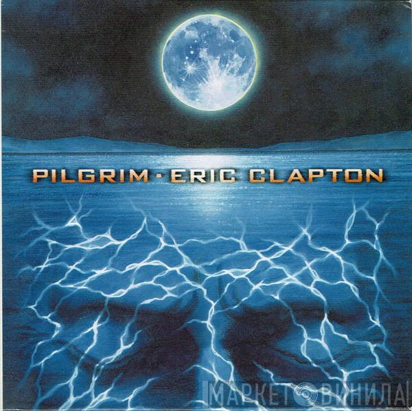  Eric Clapton  - Pilgrim