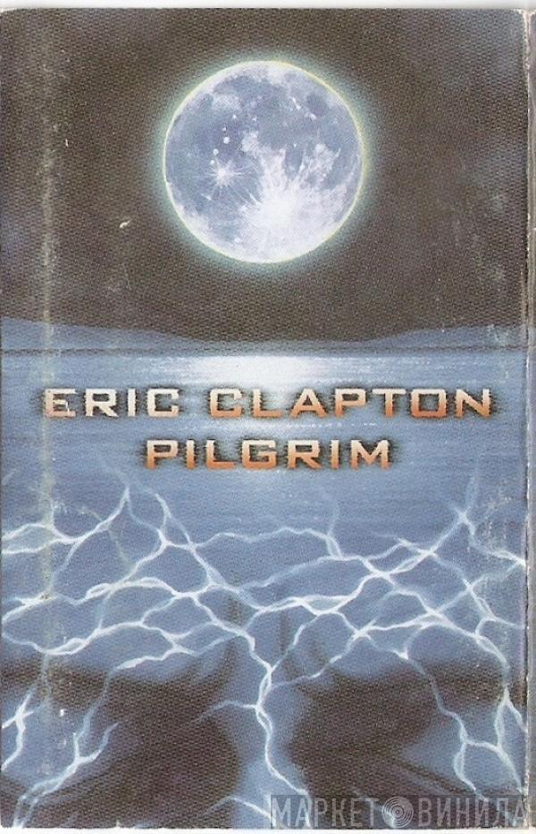  Eric Clapton  - Pilgrim