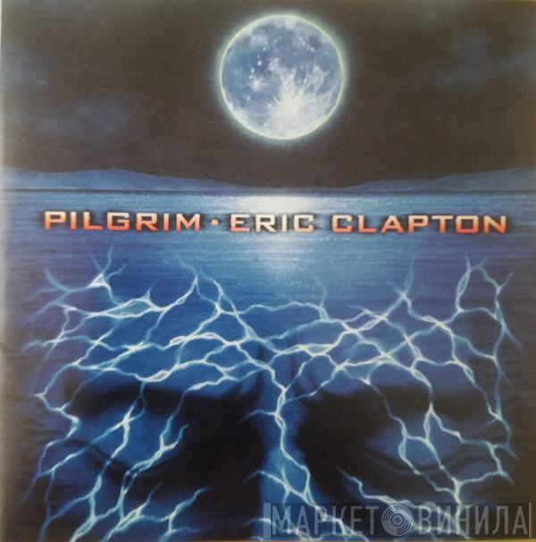  Eric Clapton  - Pilgrim