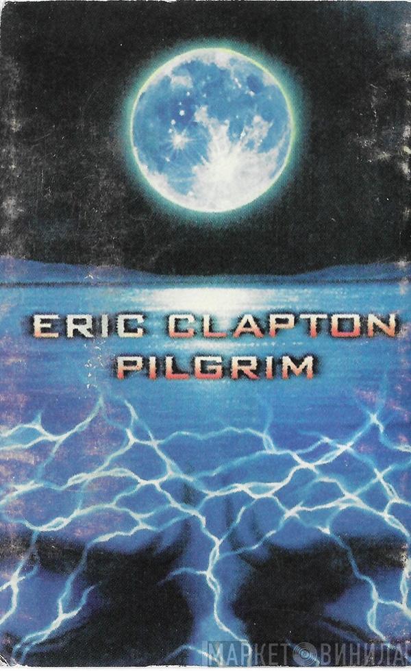  Eric Clapton  - Pilgrim