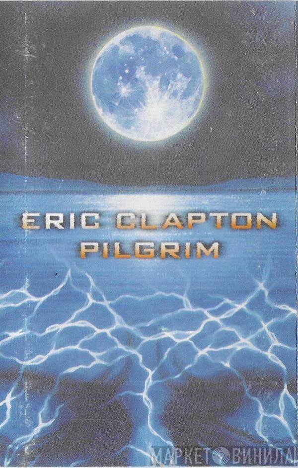  Eric Clapton  - Pilgrim