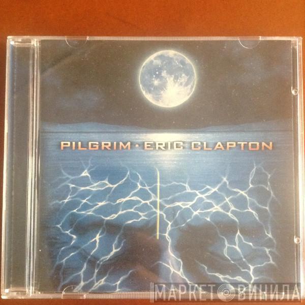  Eric Clapton  - Pilgrim