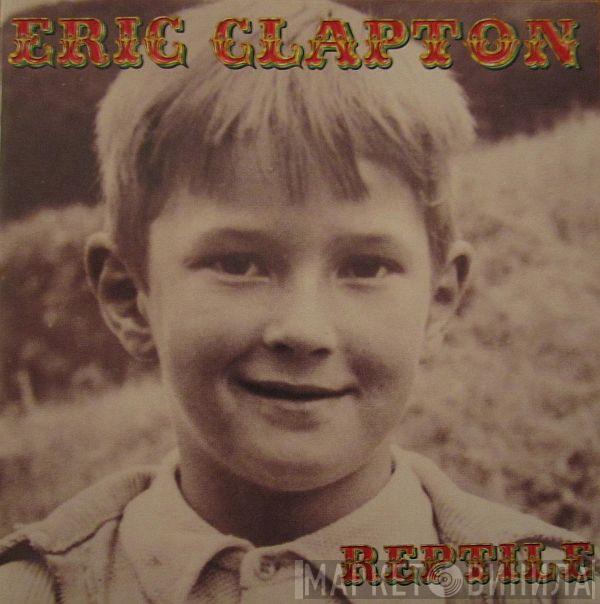  Eric Clapton  - Reptile
