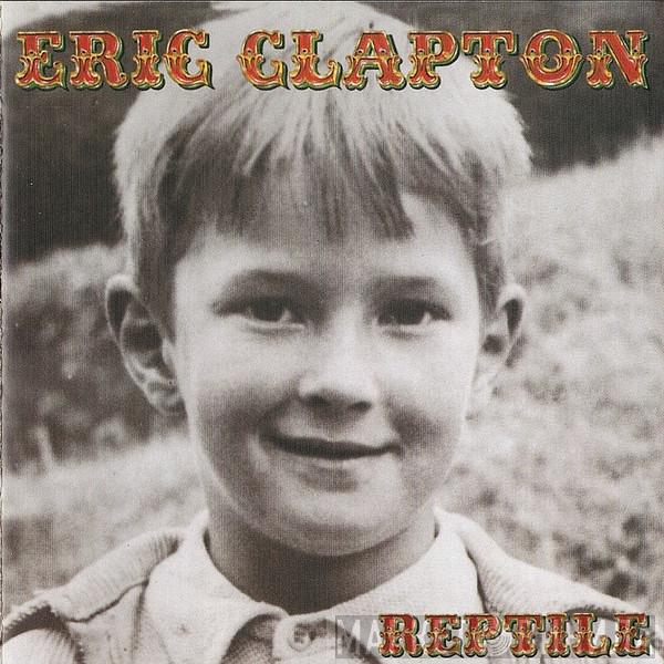  Eric Clapton  - Reptile