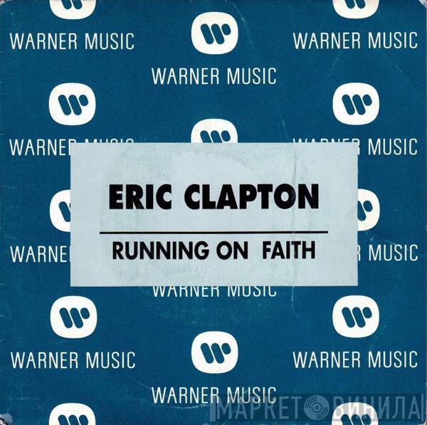 Eric Clapton - Running On Faith