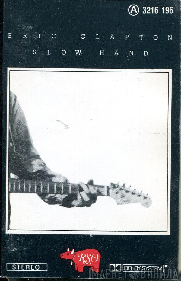 Eric Clapton  - Slow Hand