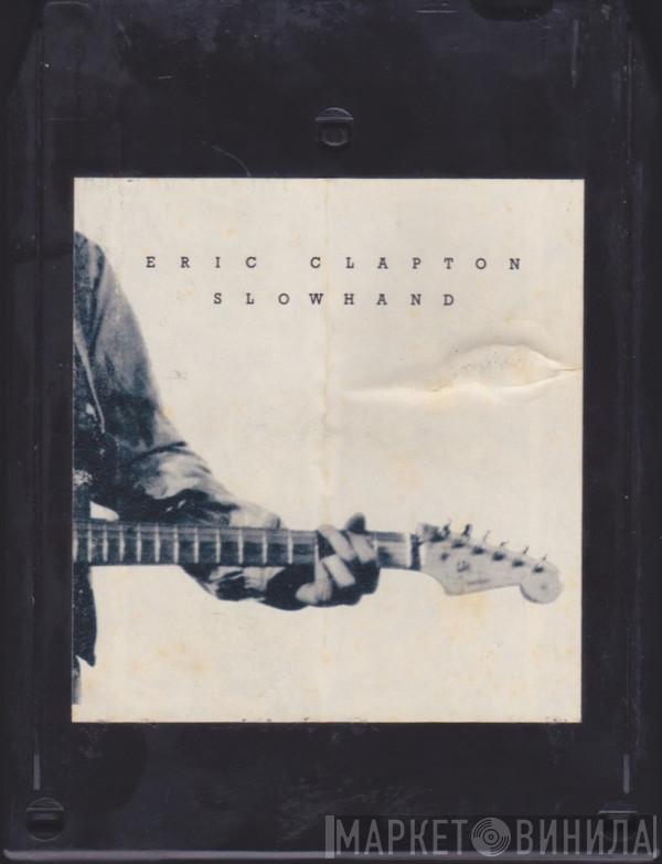  Eric Clapton  - Slow Hand