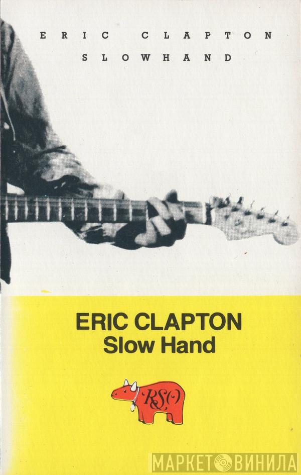 Eric Clapton  - Slow Hand