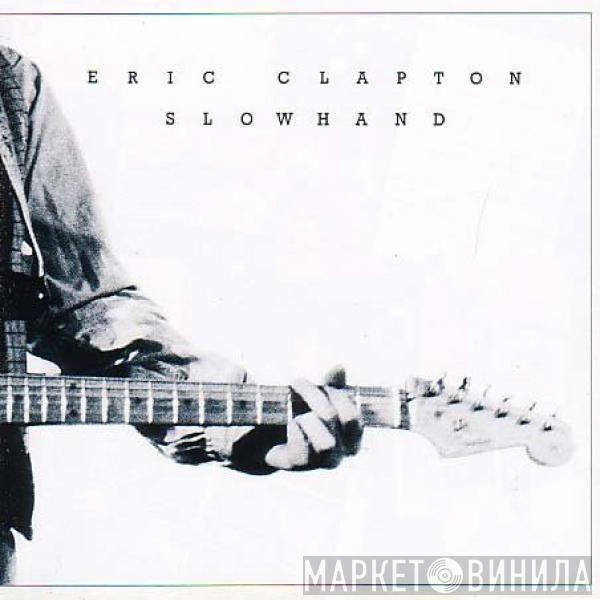  Eric Clapton  - Slowhand