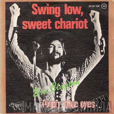 Eric Clapton - Swing Low, Sweet Chariot