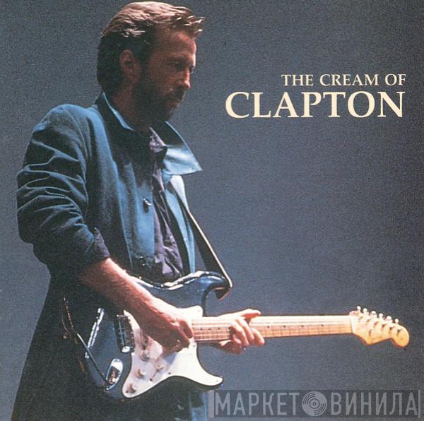 Eric Clapton - The Cream Of Clapton