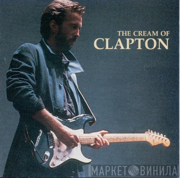  Eric Clapton  - The Cream Of Clapton
