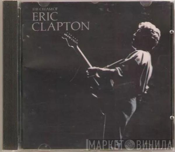  Eric Clapton  - The Cream Of Eric Clapton