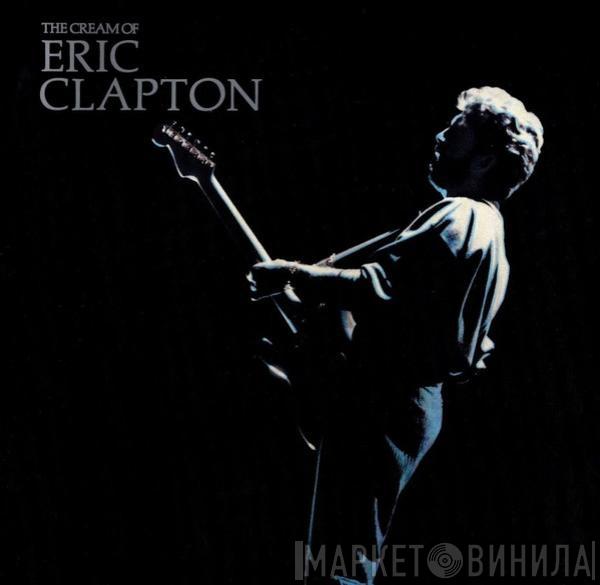 Eric Clapton - The Cream Of Eric Clapton