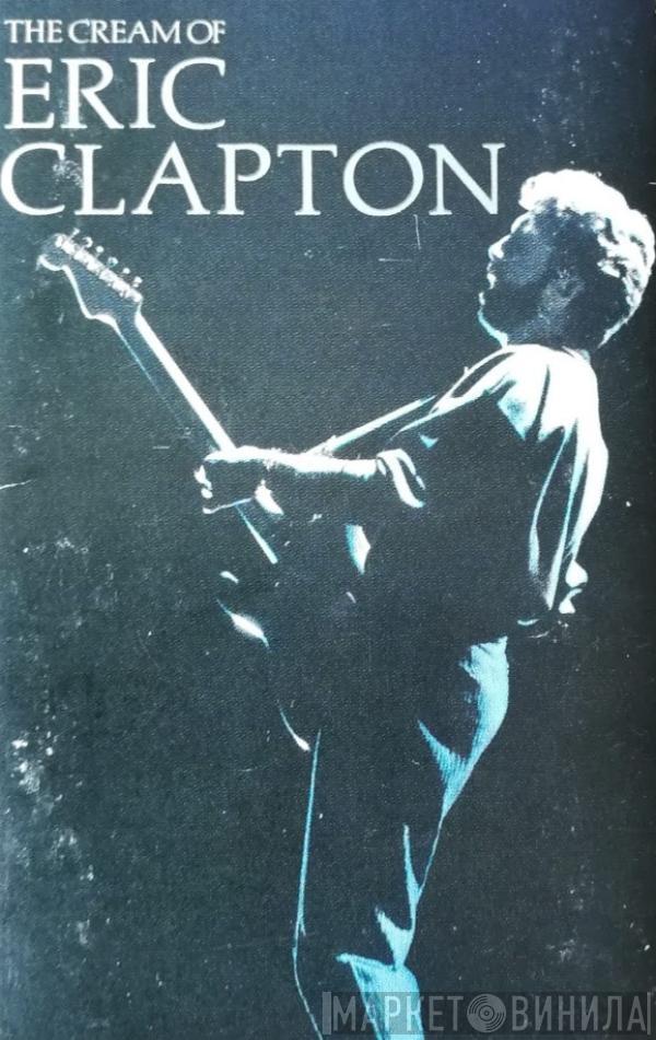 Eric Clapton - The Cream Of Eric Clapton