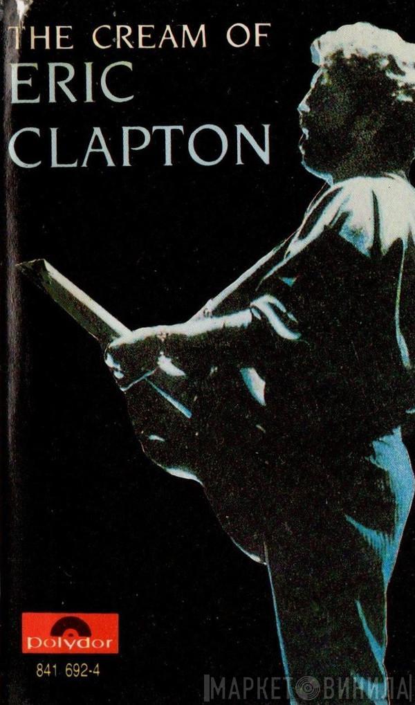  Eric Clapton  - The Cream Of Eric Clapton