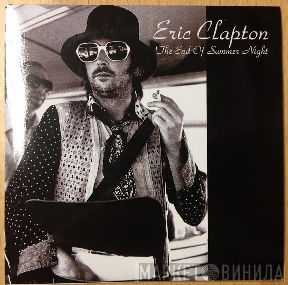  Eric Clapton  - The End Of Summer Night
