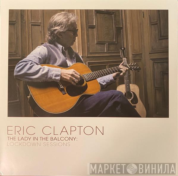  Eric Clapton  - The Lady In The Balcony: Lockdown Sessions