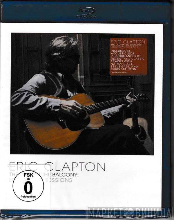 Eric Clapton - The Lady In The Balcony: Lockdown Sessions