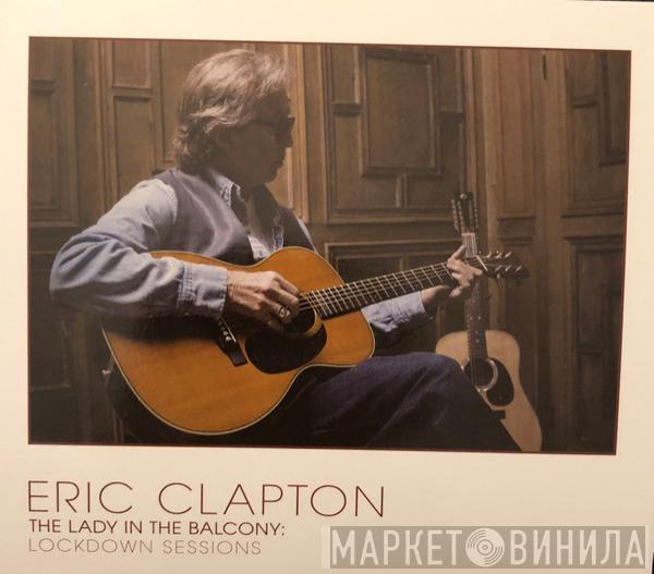 Eric Clapton - The Lady In The Balcony: Lockdown Sessions