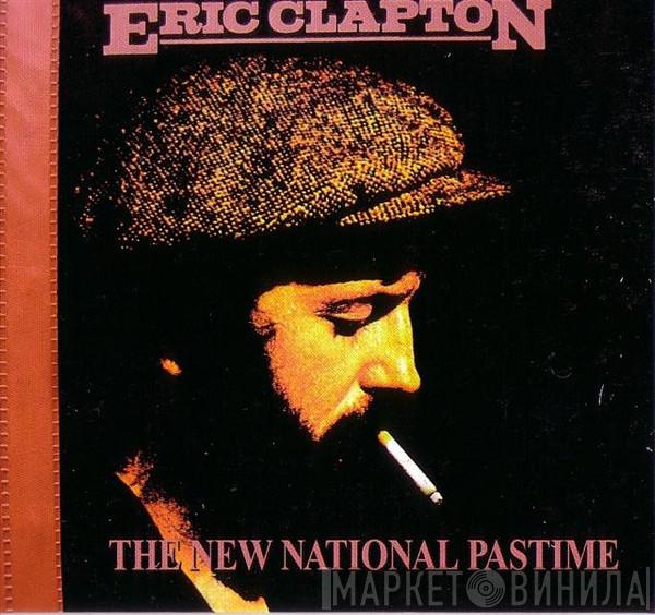  Eric Clapton  - The New National Pastime
