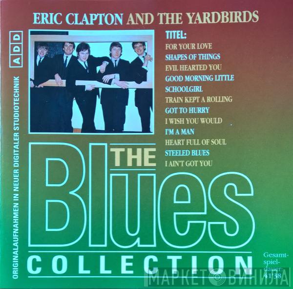 Eric Clapton, The Yardbirds - Eric Clapton And The Yardbirds