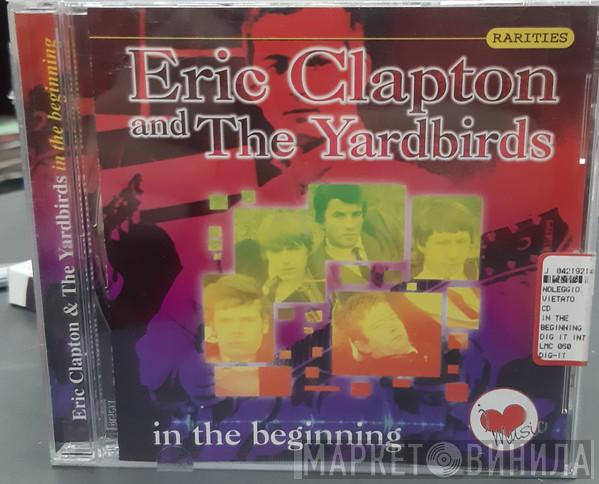 , Eric Clapton  The Yardbirds  - In The Beginning