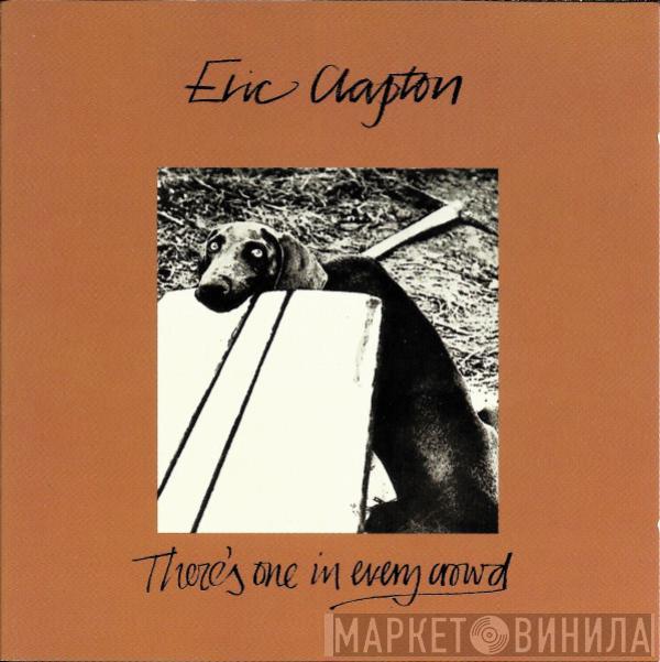  Eric Clapton  - There's One In Every Crowd