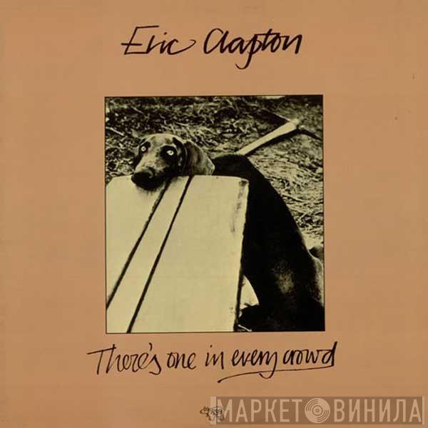  Eric Clapton  - There's One In Every Crowd