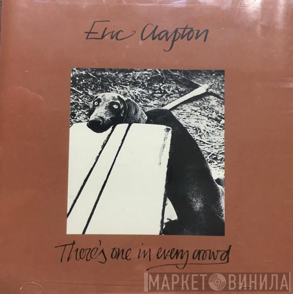  Eric Clapton  - There's One In Every Crowd