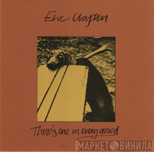  Eric Clapton  - There's One In Every Crowd