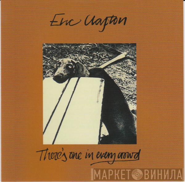  Eric Clapton  - There's One In Every Crowd