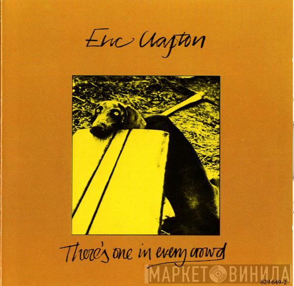  Eric Clapton  - There's One In Every Crowd