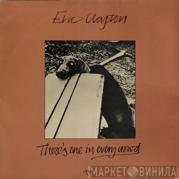  Eric Clapton  - There's One In Every Crowd