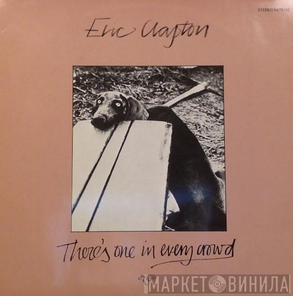  Eric Clapton  - There's One In Every Crowd