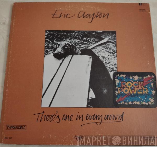  Eric Clapton  - There's One In Every Crowd