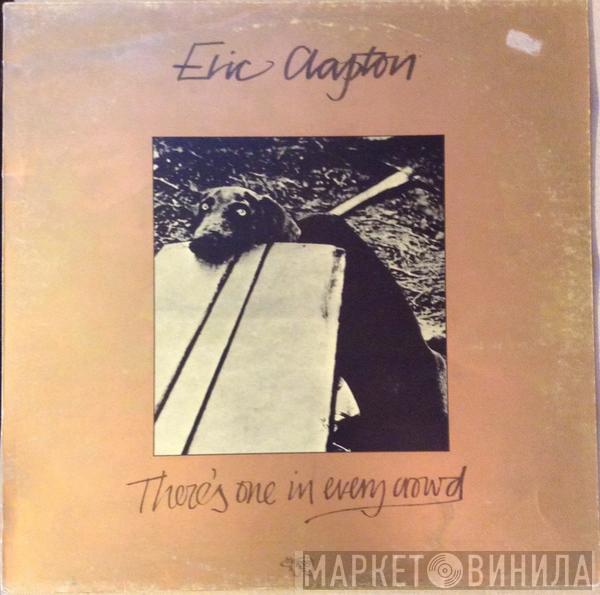  Eric Clapton  - There's One In Every Crowd