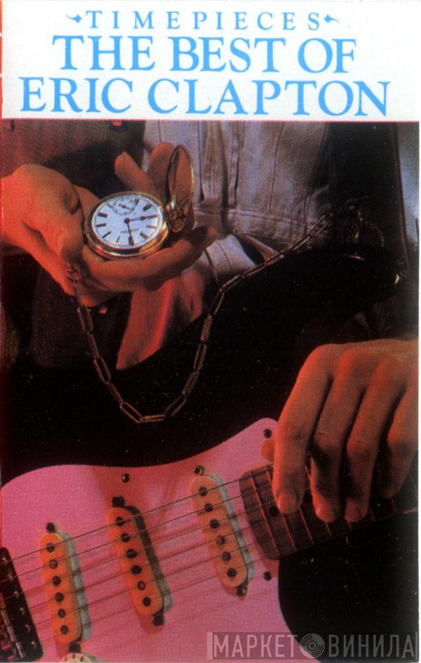  Eric Clapton  - Time Pieces... The Best Of... Eric Clapton