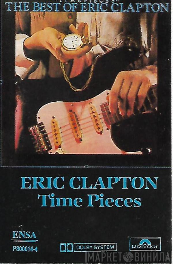  Eric Clapton  - Time Pieces (The Best Of Eric Clapton)