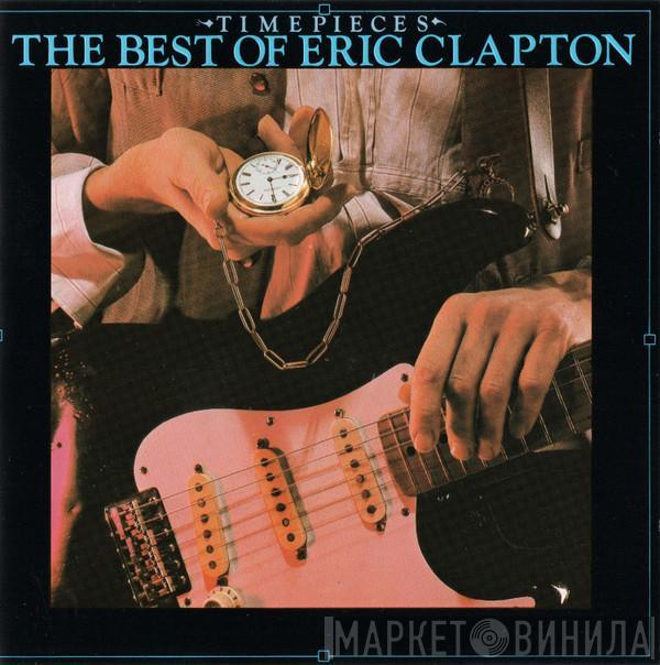  Eric Clapton  - Time Pieces (The Best Of Eric Clapton)