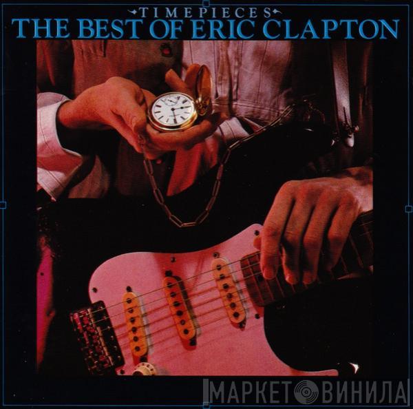  Eric Clapton  - Time Pieces (The Best Of Eric Clapton)